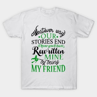 Being My Friend T-Shirt